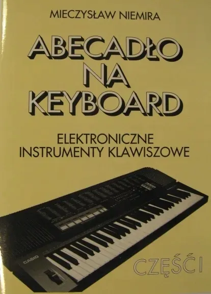 ABECADŁO NA KEYBOARD cz.1 MIECZYSŁAW NIEMIRA