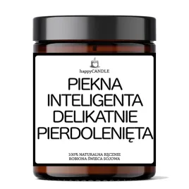 swieca-sojowa-piekna-inteligenta-delikatnie-pierdolenieta-super-prezen