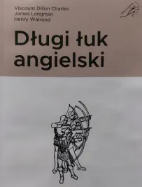 ksiazka-dlugi-luk-angielski-charles-longman-poradnik-luczniczy-longbow