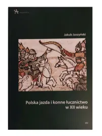 polska-jazda-i-konne-lucznictwo-ksiazka-poradnik-luczniczy-lektura-luk
