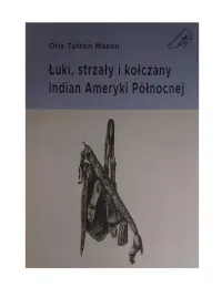 ksiazka-luki-strzaly-i-kolczany-indian-ameryki