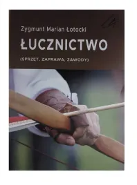 ksiazka-poradnik-luczniczy-lucznictwo-do-luku-strzaly-sprzet-zawody