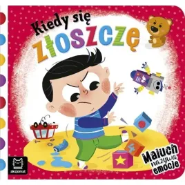 ksiazeczka-maluch-nazywa-emocje-kiedy-sie-zloszcze
