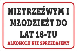 tabliczka-nietrzezwym-i-mlodziezy-do-lat-18-alkoholu-nie-sprzedajemy-pcv5