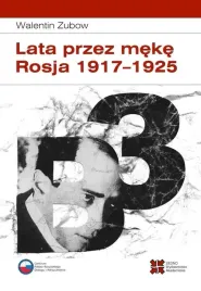 lata-przez-meke-rosja-1917-1925-walentin-zubow