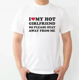 koszulka-i-love-my-hot-girlfriend-so-please-stay-away-from-me-walentynki