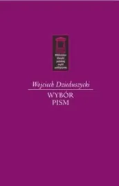 wojciech-dzieduszycki-wybor-pism