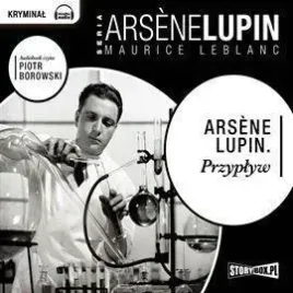 arsene-lupin-przyplyw-audiobook-maurice-leblanc