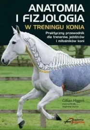 anatomia-i-fizjologia-w-treningu-konia-h-gillian-ksiazka-poczatkujacego