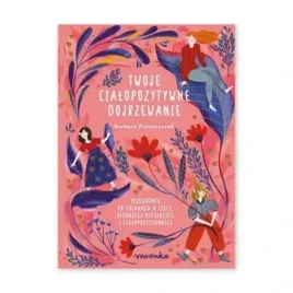 twoje-cialopozytywne-dojrzewanie-dla-dziewczynek-w-wieku-8-12-lat