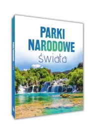 parki-narodowe-swiata-encyklopedia-ksiazka-opis-parkow-album-nagrody