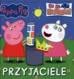 ksiazeczka-peppa-pig-co-za-historia-przyjaciele