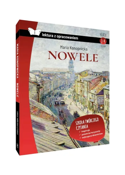 Nowele. Konopnicka lektura z opracowaniem OPRAWA Miękka