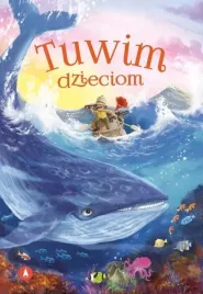tuwim-dzieciom-bajki-wiersze-dla-dzieci-malucha-julian-tuwim