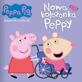 ksiazeczka-swinka-peppa-nowa-kolezanka-peppy