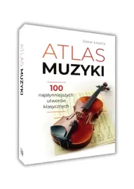 atlas-muzyki-oskar-lapeta-100-najslynniejszych-utworow-klasycznych