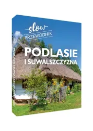 podlasie-i-suwalszczyzna-slow-przewodnik-trasy