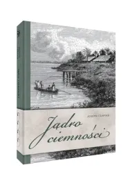 jadro-ciemnosci-joseph-conrad-oprawa-twarda