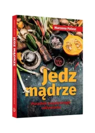 jedz-madrze-poradnik-pozytywnego-zdrowego-odzywiania