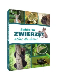 jakie-to-zwierze-atlas-encyklopedia-dla-dzieci-twarda-nagrody-sbm