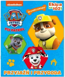 psi-patrol-ekipa-na-102-przyjazn-i-przygoda-zadania-kolorowanka-naklejki