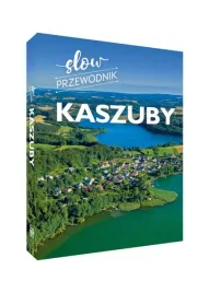 kaszuby-slow-przewodnik-trasy-ksiazka