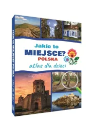encyklopedia-dla-dzieci-jakie-to-miejsce-polska-nagrody