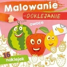 Malowanie doklejanie Owoce Kolorowanka + Naklejki