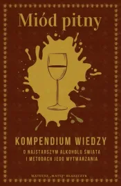ksiazka-miod-pitny-kompendium-wiedzy-o-najstarszym-alkoholu-swiata