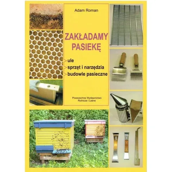 Książka Zakładamy Pasiekę świetny poradnik początkujących