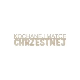 drewwniany-napis-kochanej-matce-chrzestnej-dekor-decoupage-ze-sklejki