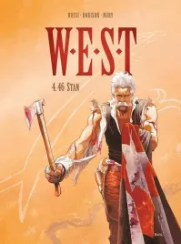 w-e-s-t-t-4-46-stan-xavier-dorison-fabien-nury