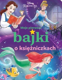 moje-pierwsze-bajki-o-ksiezniczkach-disney-ksiezniczka-praca-zbiorowa
