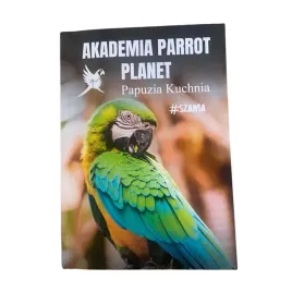 akademia-parrot-planet-papuzia-kuchnia-szama-ksiazka-o-zywieniu-papug