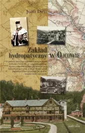 zaklad-hydropatyczny-w-ojcowie-jozef-dietl