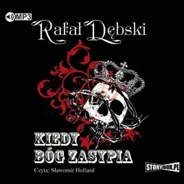 kiedy-bog-zasypia-audiobook-rafal-debski