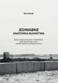 jedwabne-anatomia-klamstwa-ewa-kurek