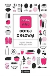 czytaj-sklad-gotuj-z-glowa