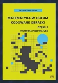 matematyka-w-liceum-kodowane-obrazki-cz-2