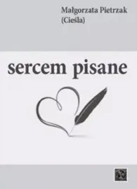sercem-pisane-malgorzata-pietrzak