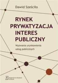 rynek-prywatyzacja-interes-publiczny