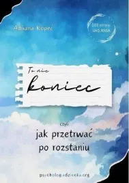 to-nie-koniec-czyli-jak-przetrwac-po-roztaniu