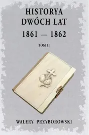 historya-dwoch-lat-1861-1862-t-2