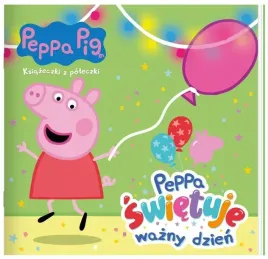 ksiazeczka-swinka-peppa-85-peppa-swietuje-wazny-dzien-ksiazeczki-z-poleczki
