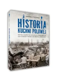 historia-kuchni-polowej-andrzej-fiedoruk