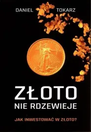 zloto-nie-rdzewieje-daniel-tokarz