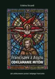 franciszek-z-asyzu-odklamanie-mitow