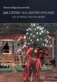 jak-czytac-malarstwo-polskie-od-xi-wieku-do-1914