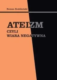 ateizm-czyli-wiara-negatywna