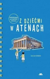 z-dziecmi-w-atenach-subiektywny-przewodnik-rodz